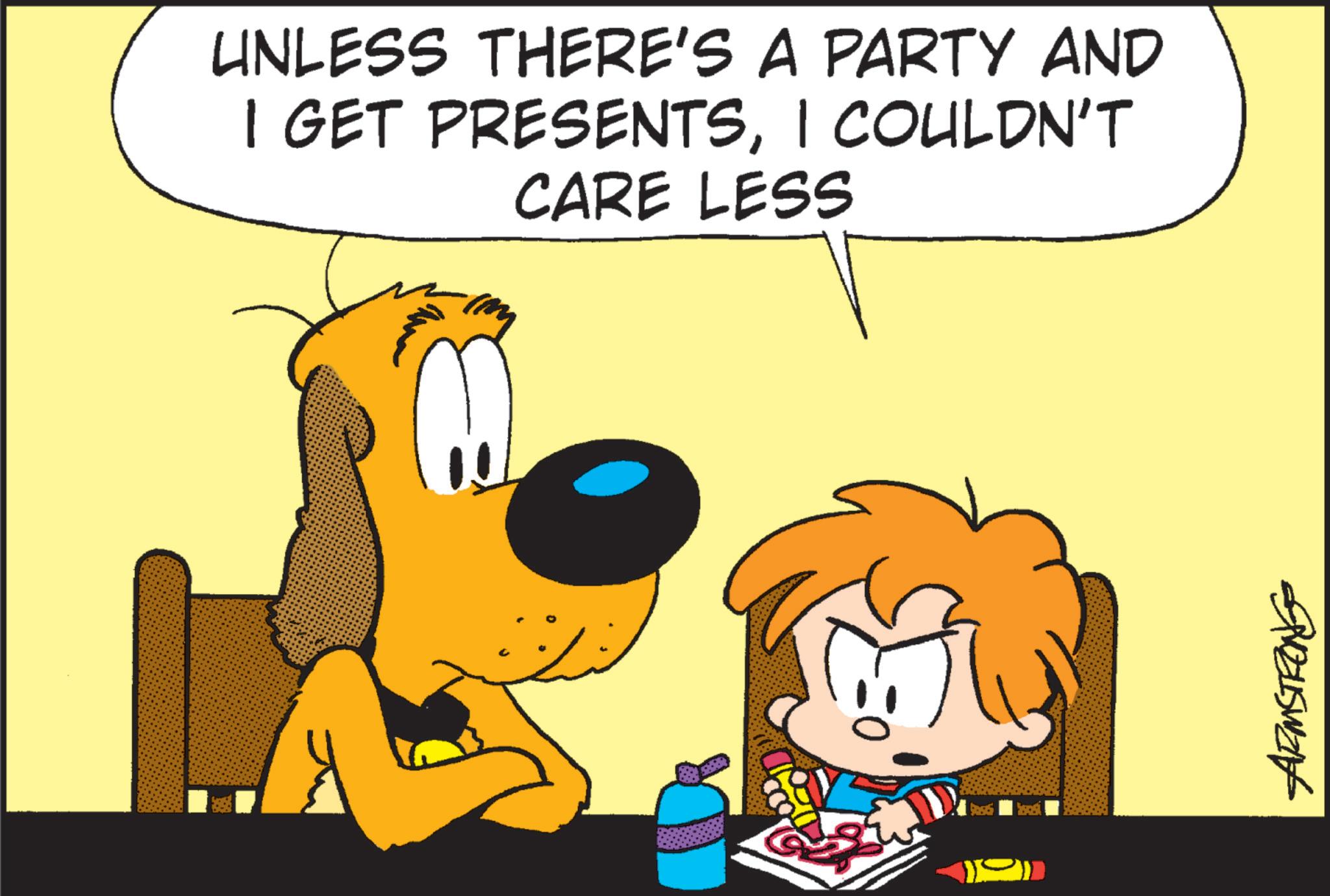 Happiness OCR: UNLESS THERE'S A PARTY AND I GET PRESENTSI COULDN'T CARE LESS 15 UzUSWIN UNLESS THERE'S A PARTY AND I GET PRESENTSI COULDN'T CARE LESS 15 UzUSWIN