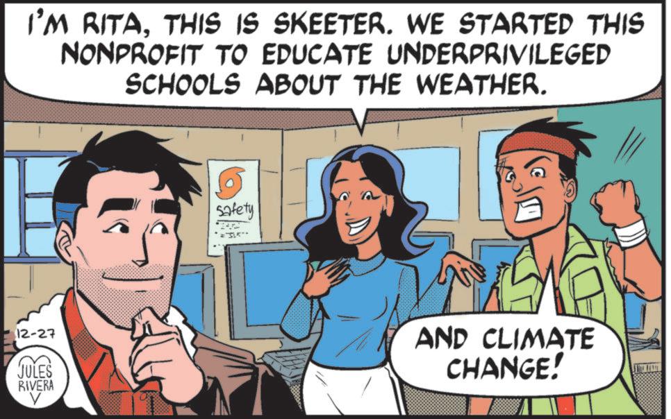 Animation OCR: I'M RITATHIS IS SKEETER. WE STARTED THIS NONPROFIT TO EDUCATE UNDERPRIVILEGED SCHOOLS ABOUT THE WEATHER. 12-27 JULES RIVERA V Safety AND CLIMATE CHANGE! I'M RITATHIS IS SKEETER . WE STARTED THIS NONPROFIT TO EDUCATE UNDERPRIVILEGED SCHOOLS ABOUT THE WEATHER . 12-27 JULES RIVERA V Safety AND CLIMATE CHANGE !
