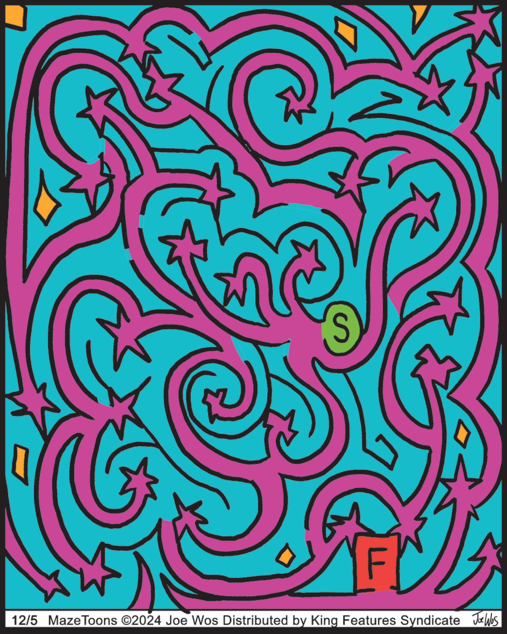 Motif OCR: 12/5 MazeToons ©2024 Joe Wos Distributed by King Features Syndicate Joe Wbs 12/5 MazeToons © 2024 Joe Wos Distributed by King Features Syndicate Joe Wbs