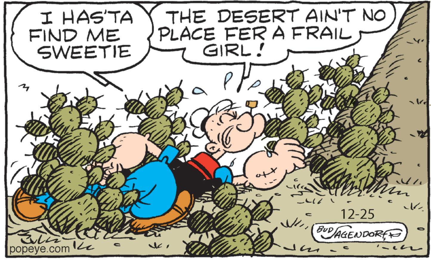Animation OCR: M I HAS'TA FIND ME SWEETIE THE DESERT AIN'T NO PLACE FER A FRAIL GIRL! popeye.com oft ???? Jan 12-25 BUDAGENDORE ?? M I HAS'TA FIND ME SWEETIE THE DESERT AIN'T NO PLACE FER A FRAIL GIRL ! popeye.com oft ???? Jan 12-25 BUDAGENDORE ??