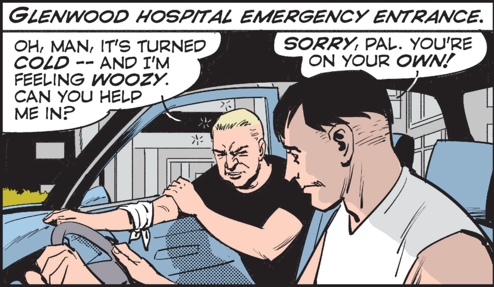 Art OCR: GLENWOOD HOSPITAL EMERGENCY ENTRANCE. OHIT'S TURNED COLD -- AND I'M FEELING WOOZY. CAN YOU HELP ME IN? SORRYPAL. YOU'RE ON YOUR OWN! *= www GLENWOOD HOSPITAL EMERGENCY ENTRANCE . OHIT'S TURNED COLD -- AND I'M FEELING WOOZY . CAN YOU HELP ME IN ? SORRYPAL . YOU'RE ON YOUR OWN ! * = www