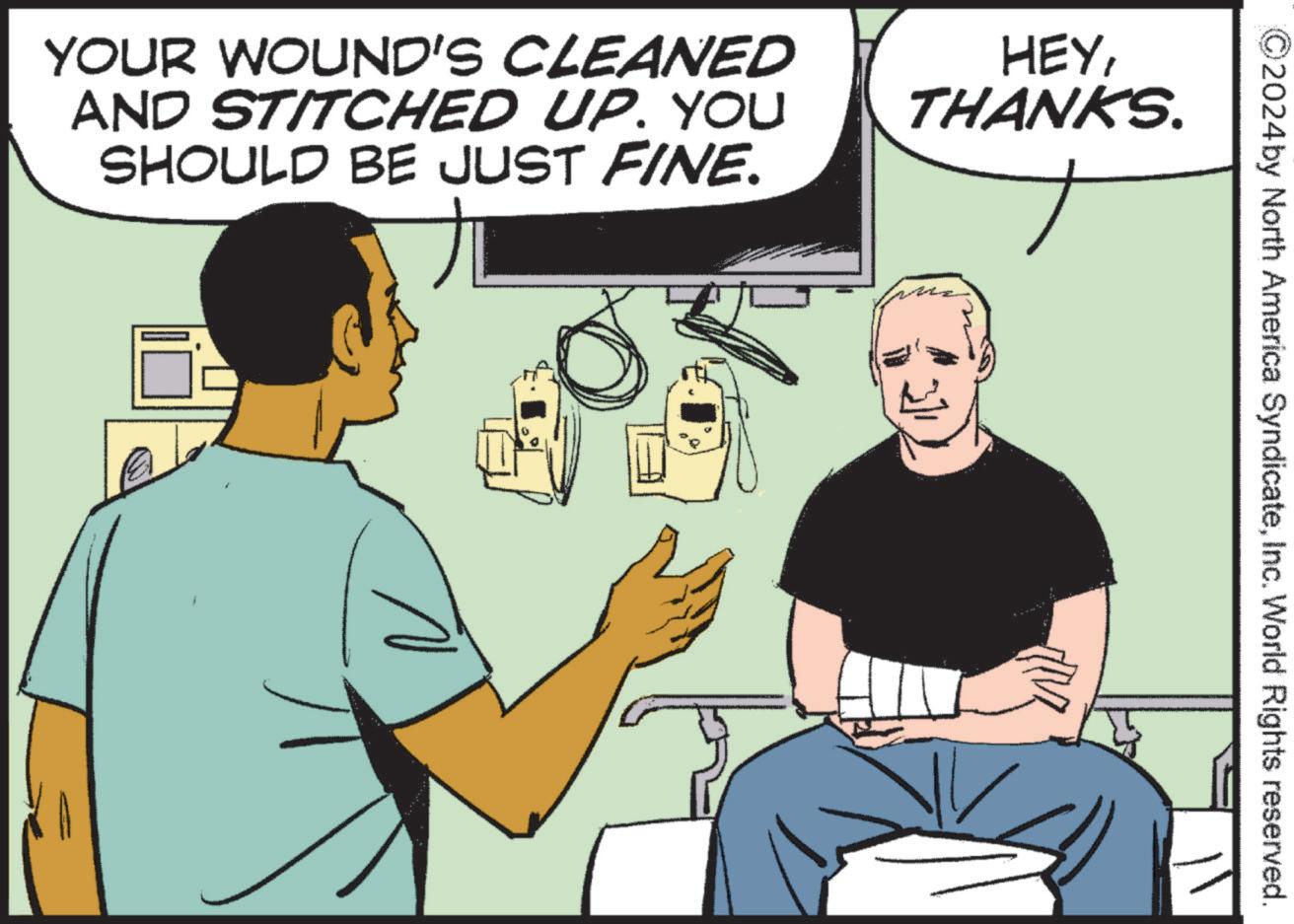 Line OCR: ©2024 by North America SyndicateInc. World Rights reserved. YOUR WOUND'S CLEANED AND STITCHED UP. YOU SHOULD BE JUST FINE. HEYTHANKS. © 2024 by North America SyndicateInc. World Rights reserved . YOUR WOUND'S CLEANED AND STITCHED UP . YOU SHOULD BE JUST FINE . HEYTHANKS .