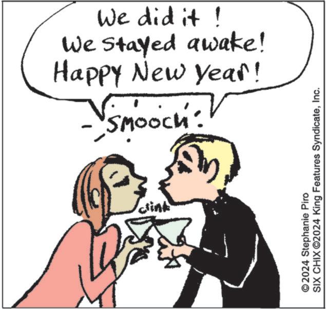 Clip art OCR: We did it! We stayed awake! Happy New Year! Smooch: clink ©2024 Stephanie Piro SIX CHIX ©2024 King Features SyndicateInc. We did it ! We stayed awake ! Happy New Year ! Smooch : clink © 2024 Stephanie Piro SIX CHIX © 2024 King Features Syndicate