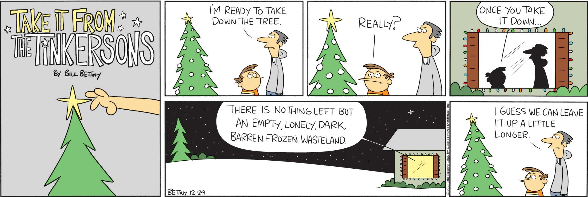 Holiday ornament OCR: TAKE IT FROM THE LINKERSONS BY BILL BETTWY I'M READY TO TAKE DOWN THE TREE. THERE IS NOTHING LEFT BUT AN EMPTYBARREN FROZEN WASTELAND. REALLY? (ONCE YOU TAKE IT DOWN.... 0000010 0000 0000000 I GUESS WE CAN LEAVE IT UP A LITTLE LONGER. BETTWY 12-29 TAKE IT FROM THE LINKERSONS BY BILL BETTWY I'M READY TO TAKE DOWN THE TREE . THERE IS NOTHING LEFT BUT AN EMPTYBARREN FROZEN WASTELAND . REALLY ? ( ONCE YOU TAKE IT DOWN .... 0000010 0000 0000000 I GUESS WE CAN LEAVE IT UP A LITTLE LONGER . BETTWY 12-29
