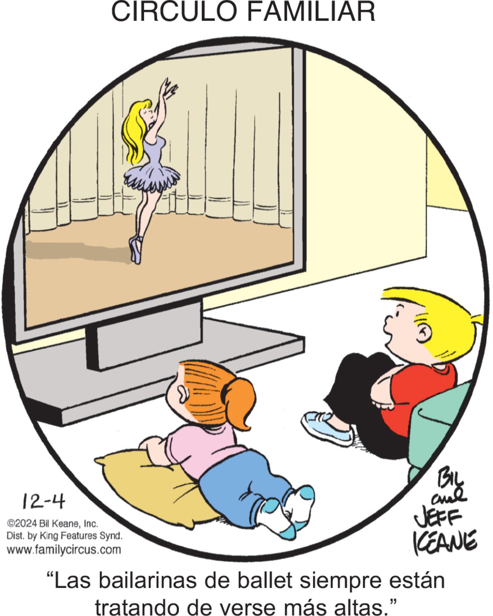 Clip art OCR: CIRCULO FAMILIAR 12-4 ©2024 Bil KeaneInc. Dist. by King Features Synd. www.familycircus.com ICEANE "Las bailarinas de ballet siempre están tratando de verse más altas." ???? CIRCULO FAMILIAR 12-4 © 2024 Bil KeaneInc. Dist . by King Features Synd . www.familycircus.com ICEANE " Las bailarinas de ballet siempre están tratando de verse más altas . " ????