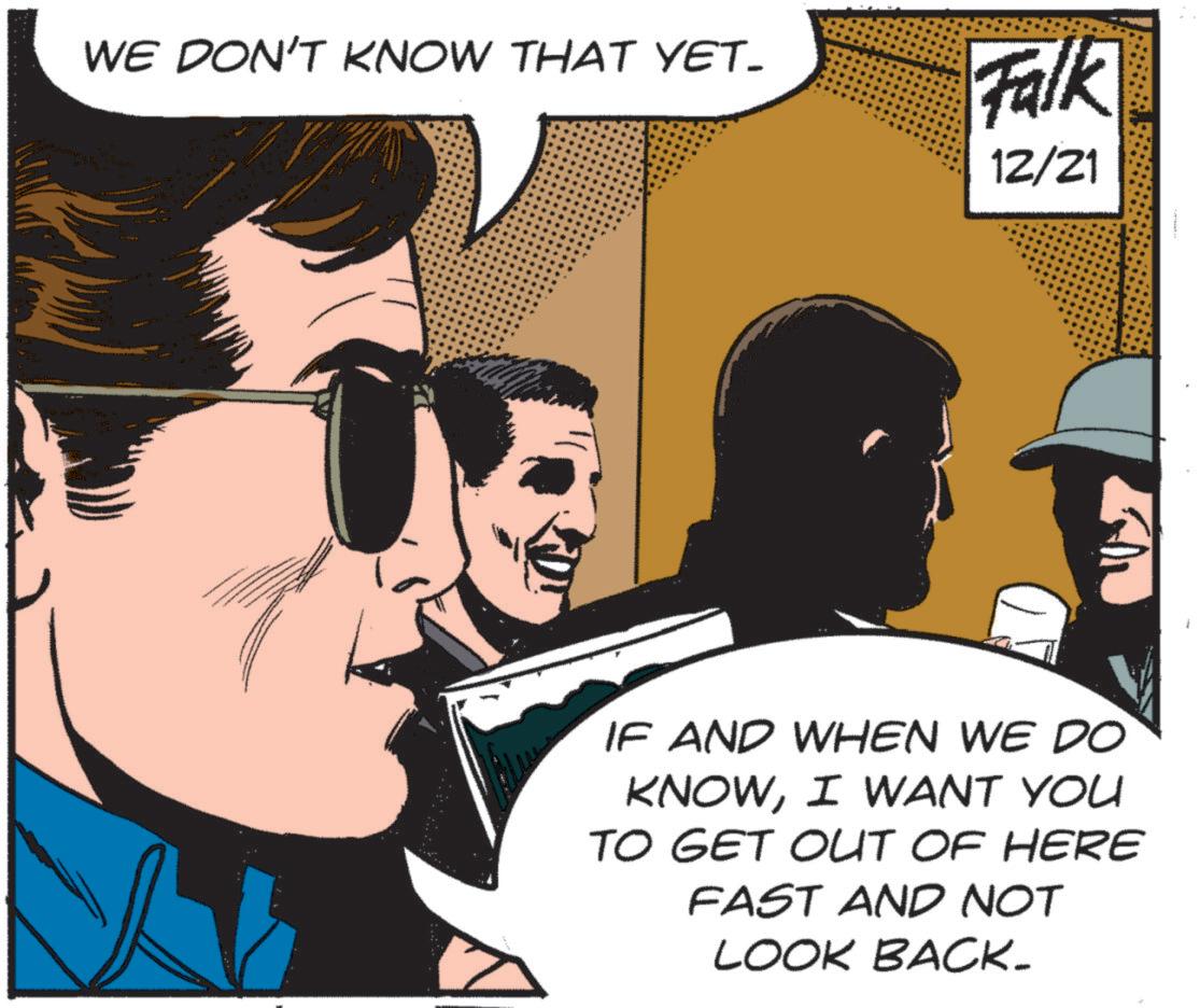 Publication OCR: WE DON'T KNOW THAT YET- Falk 12/21 IF AND WHEN WE DO KNOWI WANT YOU TO GET OUT OF HERE FAST AND NOT LOOK BACK- WE DON'T KNOW THAT YET- Falk 12/21 IF AND WHEN WE DO KNOWI WANT YOU TO GET OUT OF HERE FAST AND NOT LOOK BACK-