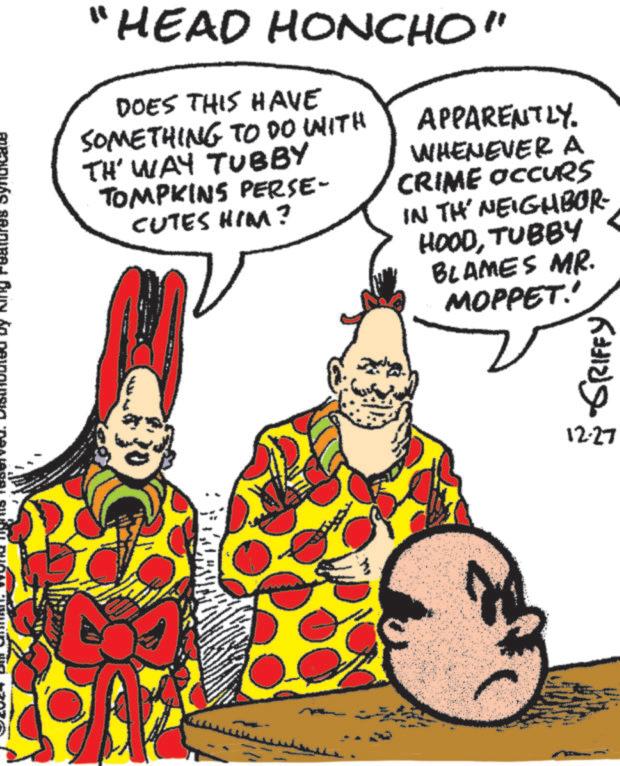 Comics OCR: 92024 C. SCIVED. Disted by King Features Syndicate "HEAD HONCHO" DOES THIS HAVE SOMETHING TO DO WITH TH' WAY TUBBY TOMPKINS PERSE- CUTES HIM? APPARENTLY. WHENEVER A CRIME OCCURS IN THE NEIGHBOR- HOODTUBBY BLAMES MR. MOPPET.' ??? ?????? 12:27 92024 C. SCIVED . Disted by King Features Syndicate " HEAD HONCHO " DOES THIS HAVE SOMETHING TO DO WITH TH ' WAY TUBBY TOMPKINS PERSE- CUTES HIM ? APPARENTLY . WHENEVER A CRIME OCCURS IN THE NEIGHBOR- HOODTUBBY BLAMES MR . MOPPET . ' ??? ?????? 12:27