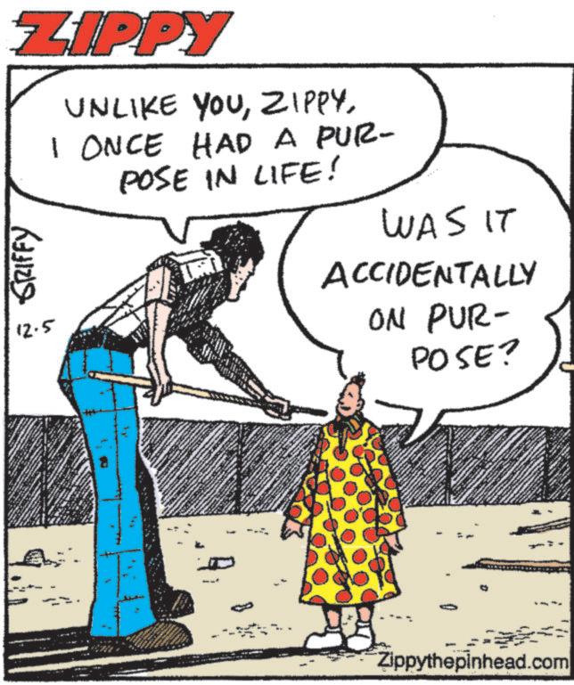 Line OCR: ZIPPY ??? ??????? 12.5 1 UNLIKE YOUI ONCE HAD A PUR- POSE IN LIFE! WAS IT ACCIDENTALLY ON PUR- POSE? www Zippythepinhead.com ZIPPY ??? ??????? 12.5 1 UNLIKE YOUI ONCE HAD A PUR- POSE IN LIFE ! WAS IT ACCIDENTALLY ON PUR- POSE ? www Zippythepinhead.com