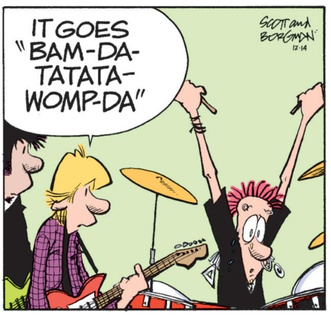 Art OCR: IT GOES "BAM-DA- TATATA- WOMP-DA" SCOTT and BORGMAN 12-14 IT GOES " BAM - DA- TATATA- WOMP - DA " SCOTT and BORGMAN 12-14