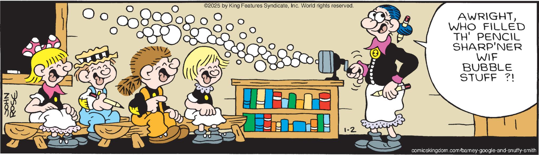 Comics OCR: NHOC ROSE ©2025 by King Features SyndicateInc. World rights reserved. AWRIGHTWHO FILLED TH' PENCIL SHARP'NER WIF BUBBLE STUFF ?! 1-2 comicskingdom.com/barney-google-and-snuffy-smith NHOC ROSE © 2025 by King Features SyndicateInc. World rights reserved . AWRIGHTWHO FILLED TH ' PENCIL SHARP'NER WIF BUBBLE STUFF ? ! 1-2 comicskingdom.com/barney-google-and-snuffy-smith