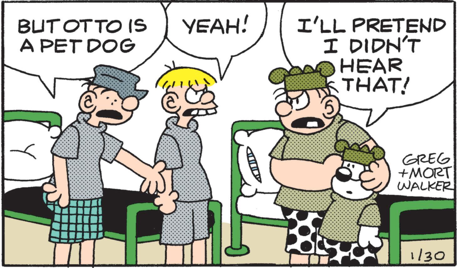 Animated cartoon OCR: BUT OTTO IS YEAH! A PET DOG Y I'LL PRETEND I DIDN'T HEAR THAT! GREG +MORT WALKER 1/30 BUT OTTO IS YEAH ! A PET DOG Y I'LL PRETEND I DIDN'T HEAR THAT ! GREG + MORT WALKER 1/30