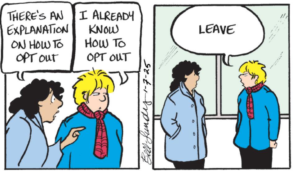 Fictional character OCR: THERE'S AN EXPLANATION ON HOW TO OPT out I ALREADY KNOW HOW TO OPT OUT Bell-fundy 1-7-25 LEAVE THERE'S AN EXPLANATION ON HOW TO OPT out I ALREADY KNOW HOW TO OPT OUT Bell - fundy 1-7-25 LEAVE