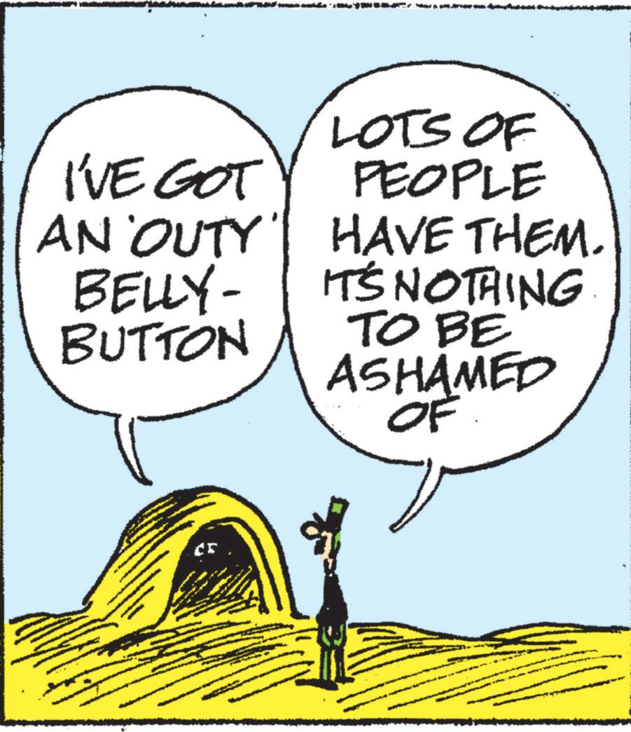 Animation OCR: I'VE GOT AN OUTY' BELLY- BUTTON LOTS OF PEOPLE HAVE THEM. IT'S NOTHING. TO BE ASHAMED I'VE GOT AN OUTY ' BELLY- BUTTON LOTS OF PEOPLE HAVE THEM . IT'S NOTHING . TO BE ASHAMED