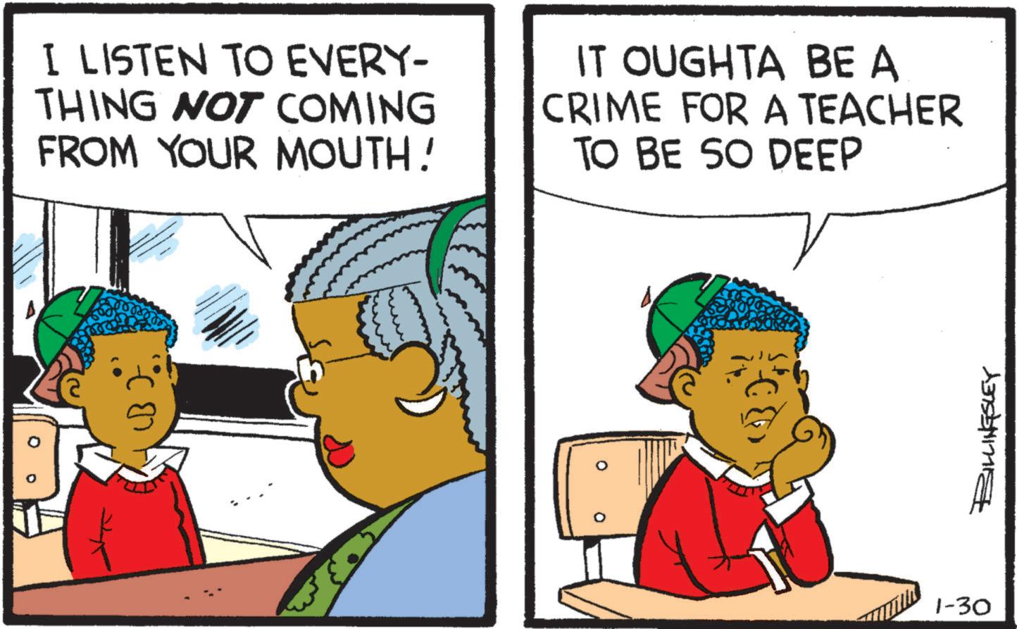 Child OCR: I LISTEN TO EVERY- THING NOT COMING FROM YOUR MOUTH! IT OUGHTA BE A CRIME FOR A TEACHER TO BE SO DEEP 1-30 BILLINGSLEY I LISTEN TO EVERY- THING NOT COMING FROM YOUR MOUTH ! IT OUGHTA BE A CRIME FOR A TEACHER TO BE SO DEEP 1-30 BILLINGSLEY