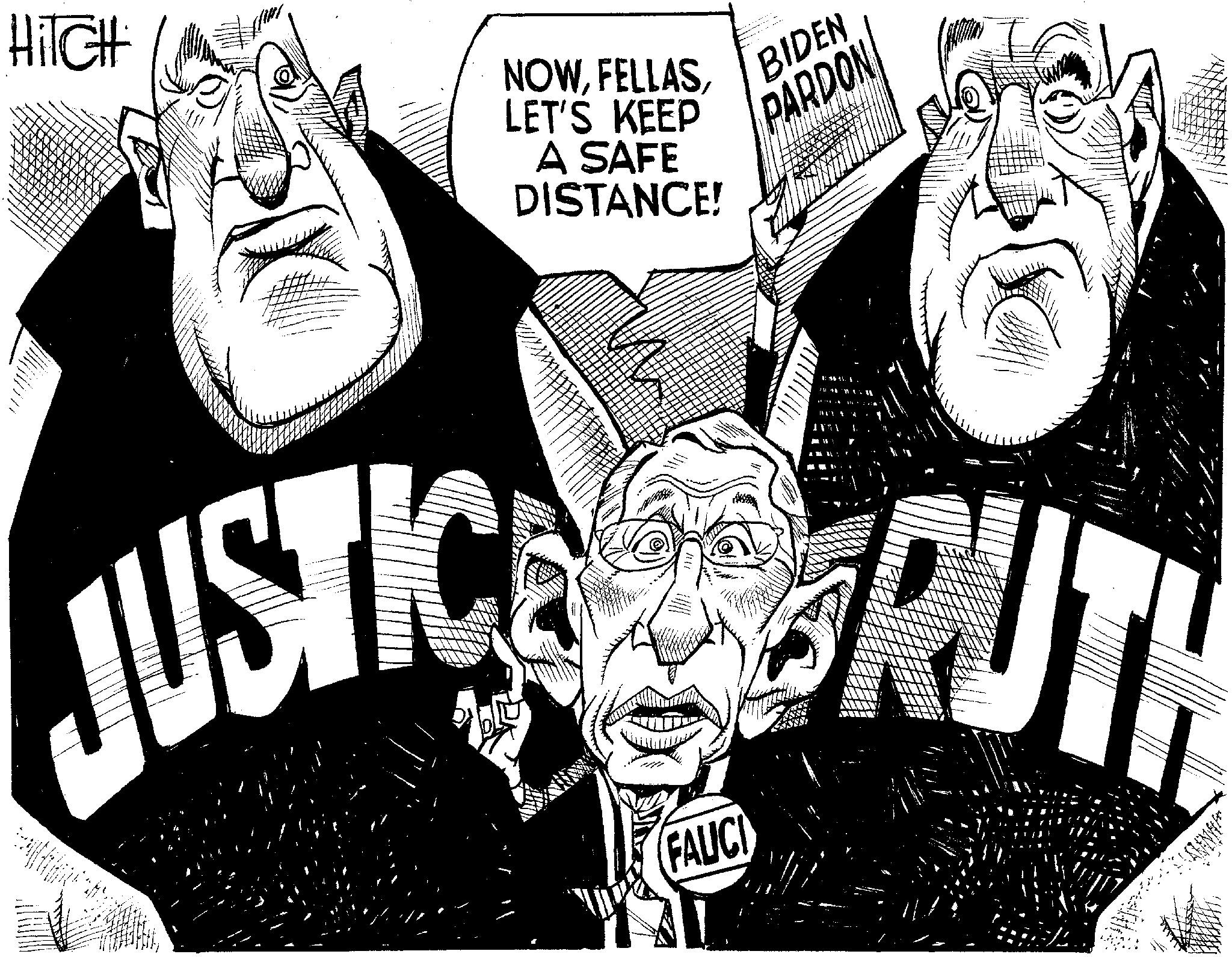 OCR: HITCH NOWLET'S KEEP A SAFE DISTANCE! BIDEN PARDON ALES JUSTICE RUTH FAUCI HITCH NOWLET'S KEEP A SAFE DISTANCE ! BIDEN PARDON ALES JUSTICE RUTH FAUCI