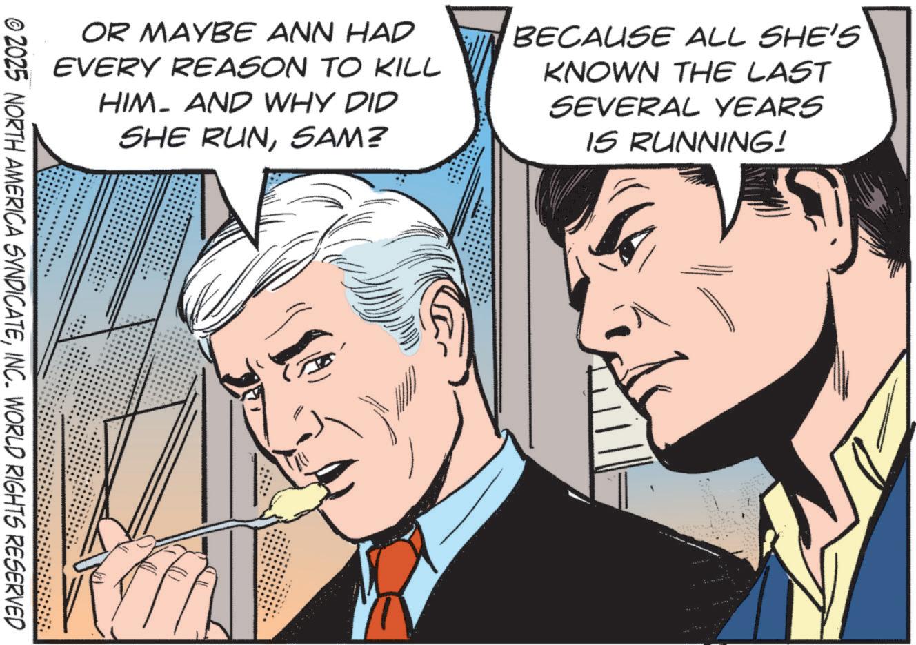 Gesture OCR: OR MAYBE ANN HAD EVERY REASON TO KILL HIM. AND WHY DID SHE RUNSAM? BECAUSE ALL SHE'S KNOWN THE LAST SEVERAL YEARS IS RUNNING! © 2025 NORTH AMERICA SYNDICATEINC. WORLD RIGHTS RESERVED OR MAYBE ANN HAD EVERY REASON TO KILL HIM . AND WHY DID SHE RUNSAM ? BECAUSE ALL SHE'S KNOWN THE LAST SEVERAL YEARS IS RUNNING ! © 2025 NORTH AMERICA SYNDICATEINC . WORLD RIGHTS RESERVED