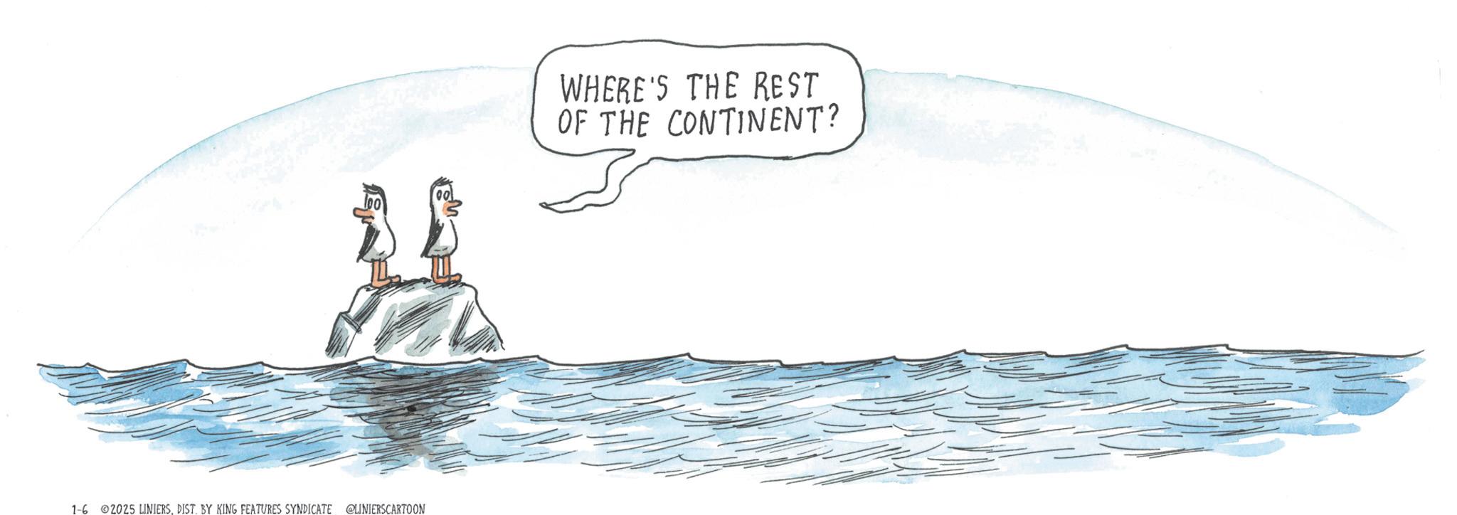 Animation OCR: 1-6 02025 LINIERSDIST. BY KING FEATURES SYNDICATE @LINIERSCARTOON WHERE'S THE REST OF THE CONTINENT? 1-6 02025 LINIERSDIST . BY KING FEATURES SYNDICATE @LINIERSCARTOON WHERE'S THE REST OF THE CONTINENT ?