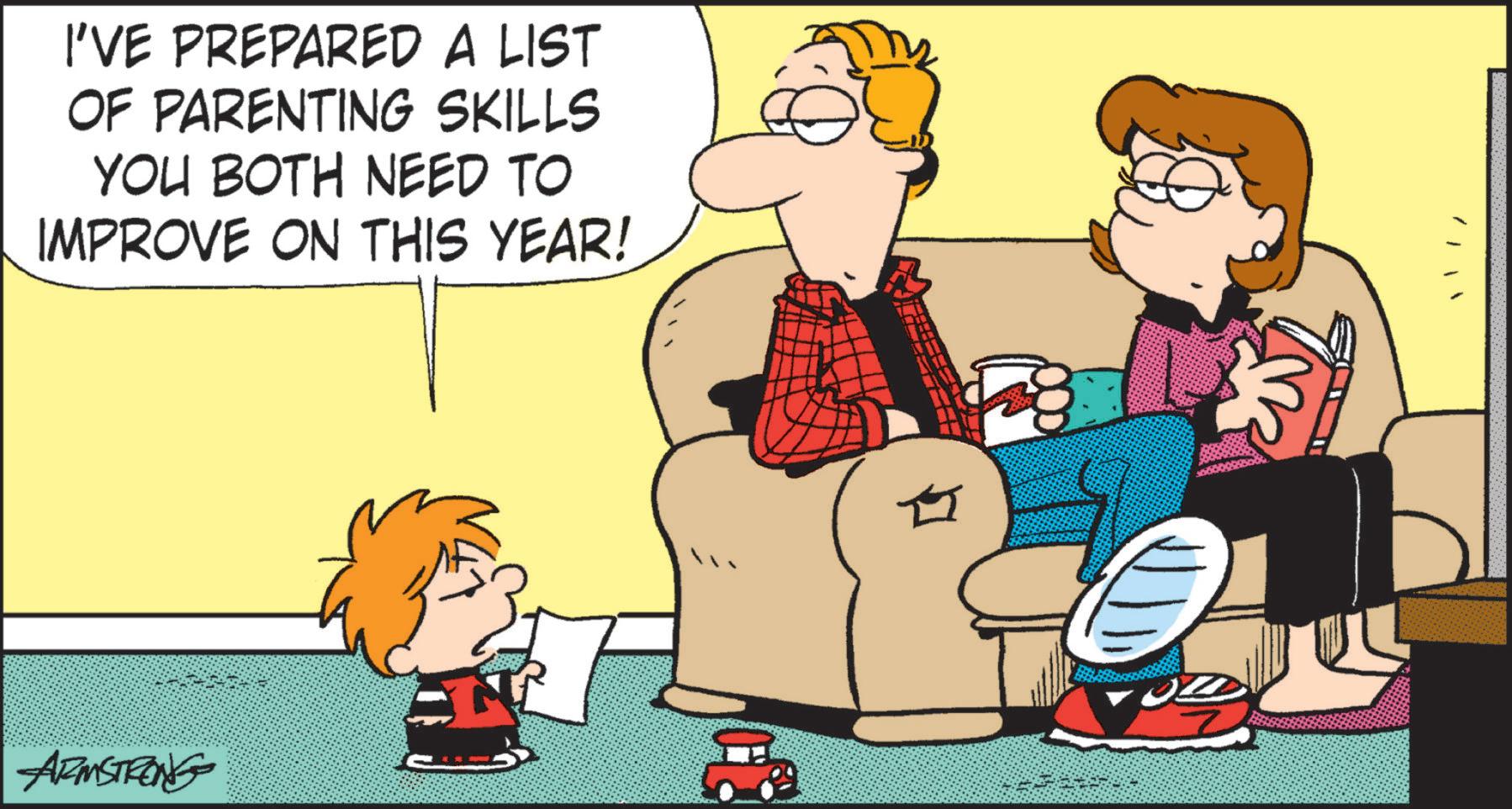 Comic book OCR: I'VE PREPARED A LIST OF PARENTING SKILLS YOU BOTH NEED TO IMPROVE ON THIS YEAR! ARMSTRONG N I'VE PREPARED A LIST OF PARENTING SKILLS YOU BOTH NEED TO IMPROVE ON THIS YEAR ! ARMSTRONG N