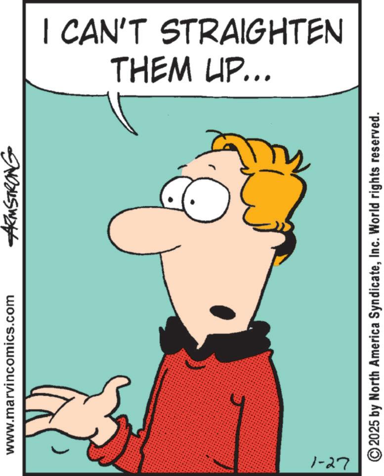 Graphics OCR: www.marvincomics.com ARMSTRONG 1-27 THEM UP... I CAN'T STRAIGHTEN © 2025 by North America SyndicateInc. World rights reserved. www.marvincomics.com ARMSTRONG 1-27 THEM UP ... I CAN'T STRAIGHTEN © 2025 by North America SyndicateInc. World rights reserved .