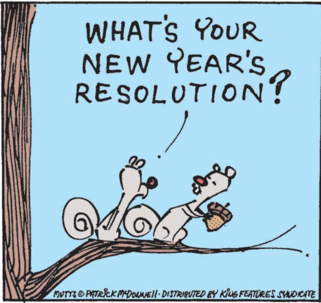 Tail OCR: WHAT'S YOUR NEW YEAR'S RESOLUTION? MUTTS © PATRICK MªDONNE|| · DISTRIBUTED BY KING FEATURES SYNDICATE WHAT'S YOUR NEW YEAR'S RESOLUTION ? MUTTS © PATRICK MªDONNE || · DISTRIBUTED BY KING FEATURES SYNDICATE