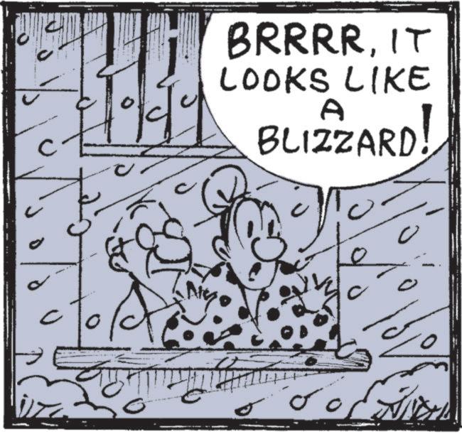 Pleased OCR: ? BRRRRIT LOOKS LIKE A BLIZZARD RD! M o 0 ? BRRRRIT LOOKS LIKE A BLIZZARD RD ! M o 0