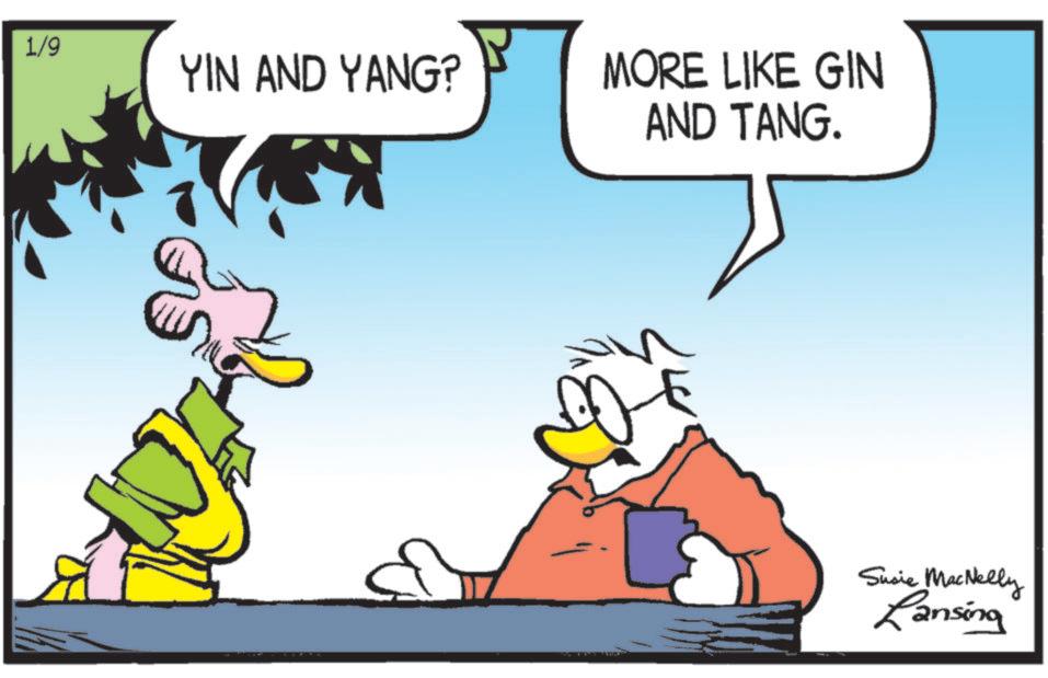 Fictional character OCR: 1/9 YIN AND YANG? MORE LIKE GIN AND TANG. Susie MacNelly Lansing 1/9 YIN AND YANG ? MORE LIKE GIN AND TANG . Susie MacNelly Lansing