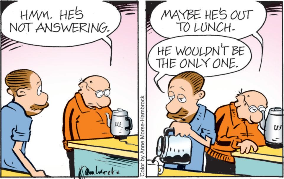 Gesture OCR: HMM. HE'S NOT ANSWERING. MAYBE HE'S OUT TO LUNCH- HE WOULDN'T BE THE ONLY ONE. Dambeck ? Color by Anne Morse-Hambrock 1 8 HMM . HE'S NOT ANSWERING . MAYBE HE'S OUT TO LUNCH- HE WOULDN'T BE THE ONLY ONE . Dambeck ? Color by Anne Morse - Hambrock 1 8