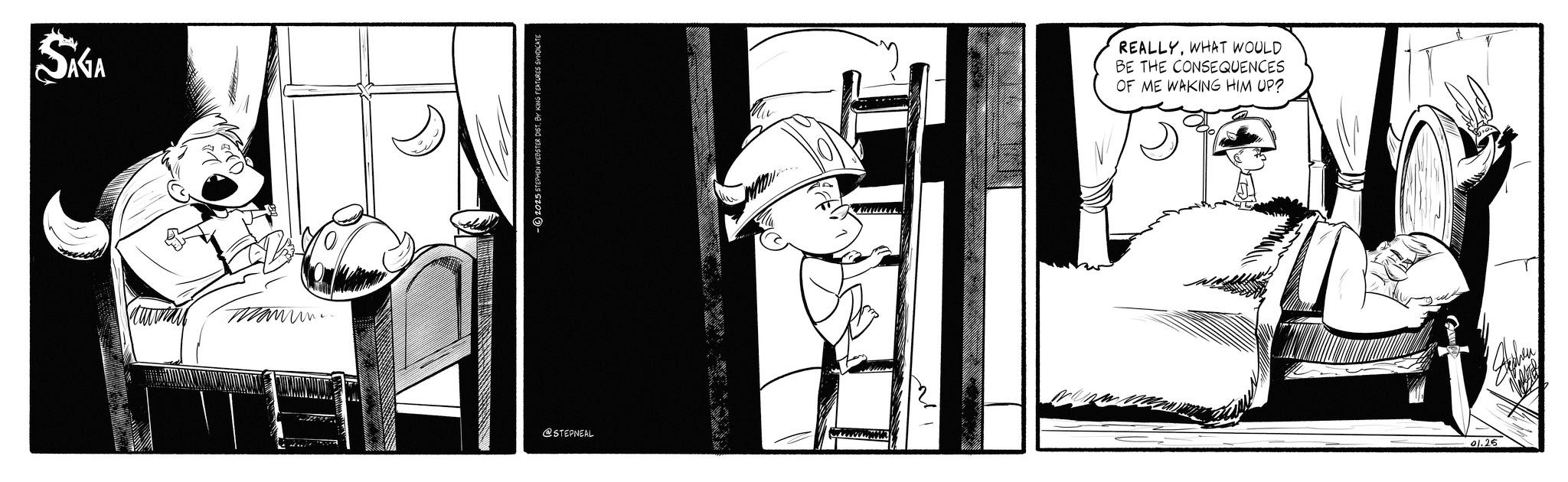 Publication OCR: SAGA ??? -2025 STEPHEN WEBSTER DIST. BY KING FEATURES SYNDICATE @STEPNEAL REALLYWHAT WOULD BE THE CONSEQUENCES OF ME WAKING HIM UP? 01.25 SAGA ??? -2025 STEPHEN WEBSTER DIST . BY KING FEATURES SYNDICATE @STEPNEAL REALLYWHAT WOULD BE THE CONSEQUENCES OF ME WAKING HIM UP ? 01.25