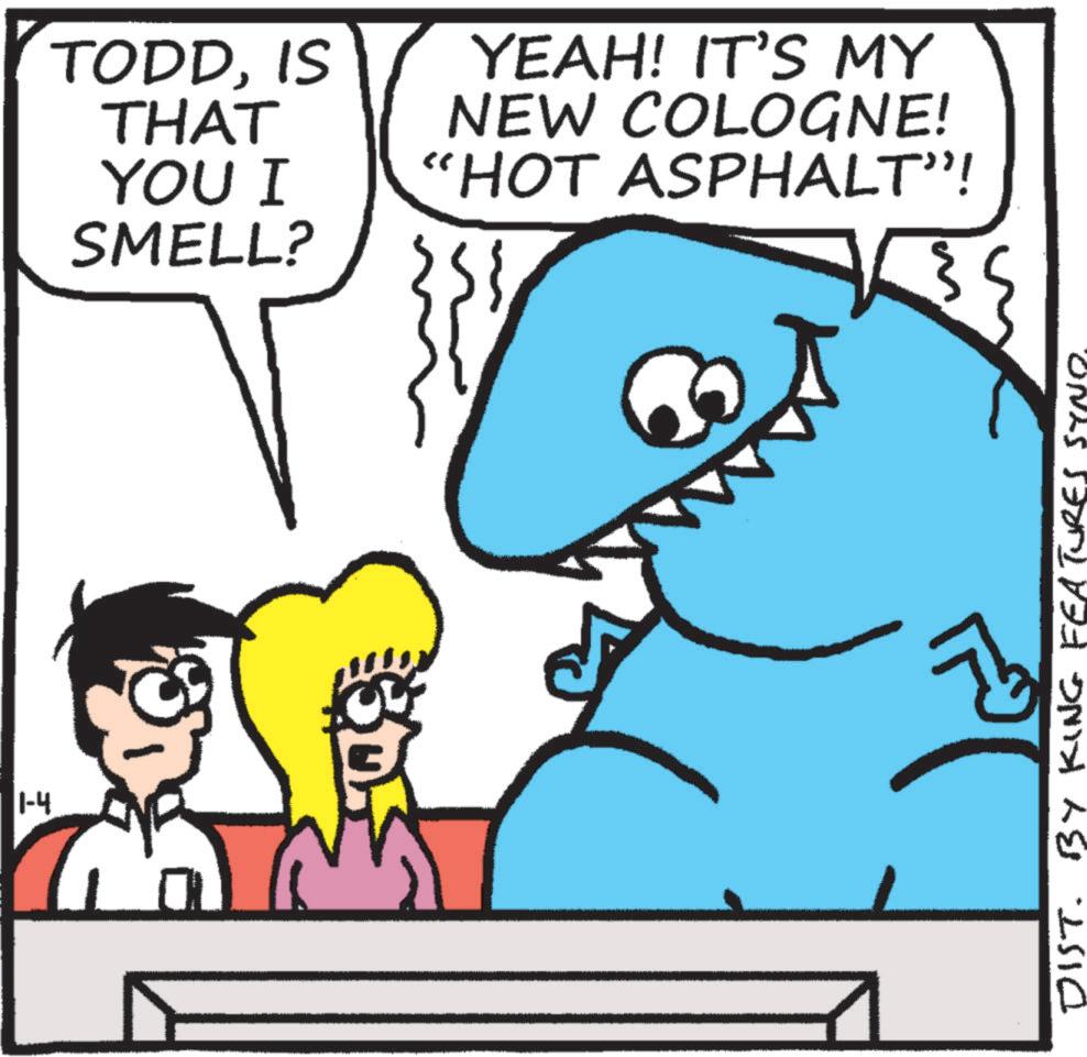 Pleased OCR: TODDIS THAT YEAH! IT'S MY NEW COLOGNE! YOU I "HOT ASPHALT"! SMELL? ON DIST. BY KING Features 1-4 ? TODDIS THAT YEAH ! IT'S MY NEW COLOGNE ! YOU I " HOT ASPHALT " ! SMELL ? ON DIST . BY KING Features 1-4 ?