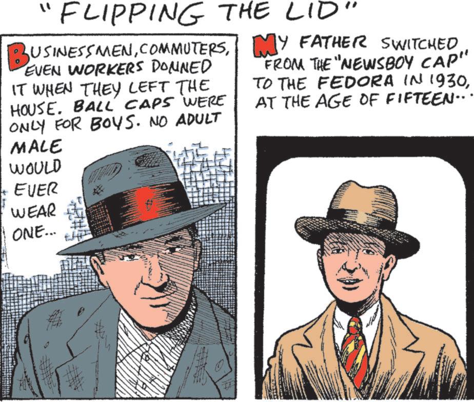Moustache OCR: "FLIPPING THE LID. USINESSMENMY FATHER SWITCHED EVEN WORKERS DONNED IT WHEN THEY LEFT THE HOUSE. BALL CAPS WERE ONLY FOR BOYS. NO ADULT MALE WOULD FROM THE "NEWSBOY CAP" TO THE FEDORA IN 1930AT THE AGE OF FIFTEEN.. EVER WEAR ONE... " FLIPPING THE LID . USINESSMENMY FATHER SWITCHED EVEN WORKERS DONNED IT WHEN THEY LEFT THE HOUSE . BALL CAPS WERE ONLY FOR BOYS . NO ADULT MALE WOULD FROM THE " NEWSBOY CAP " TO THE FEDORA IN 1930AT THE AGE OF FIFTEEN .. EVER WEAR ONE ...