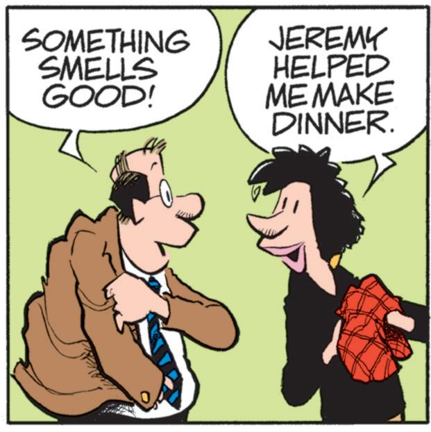 Comic book OCR: SOMETHING JEREMY SMELLS HELPED GOOD! MEMAKE DINNER. SOMETHING JEREMY SMELLS HELPED GOOD ! MEMAKE DINNER .