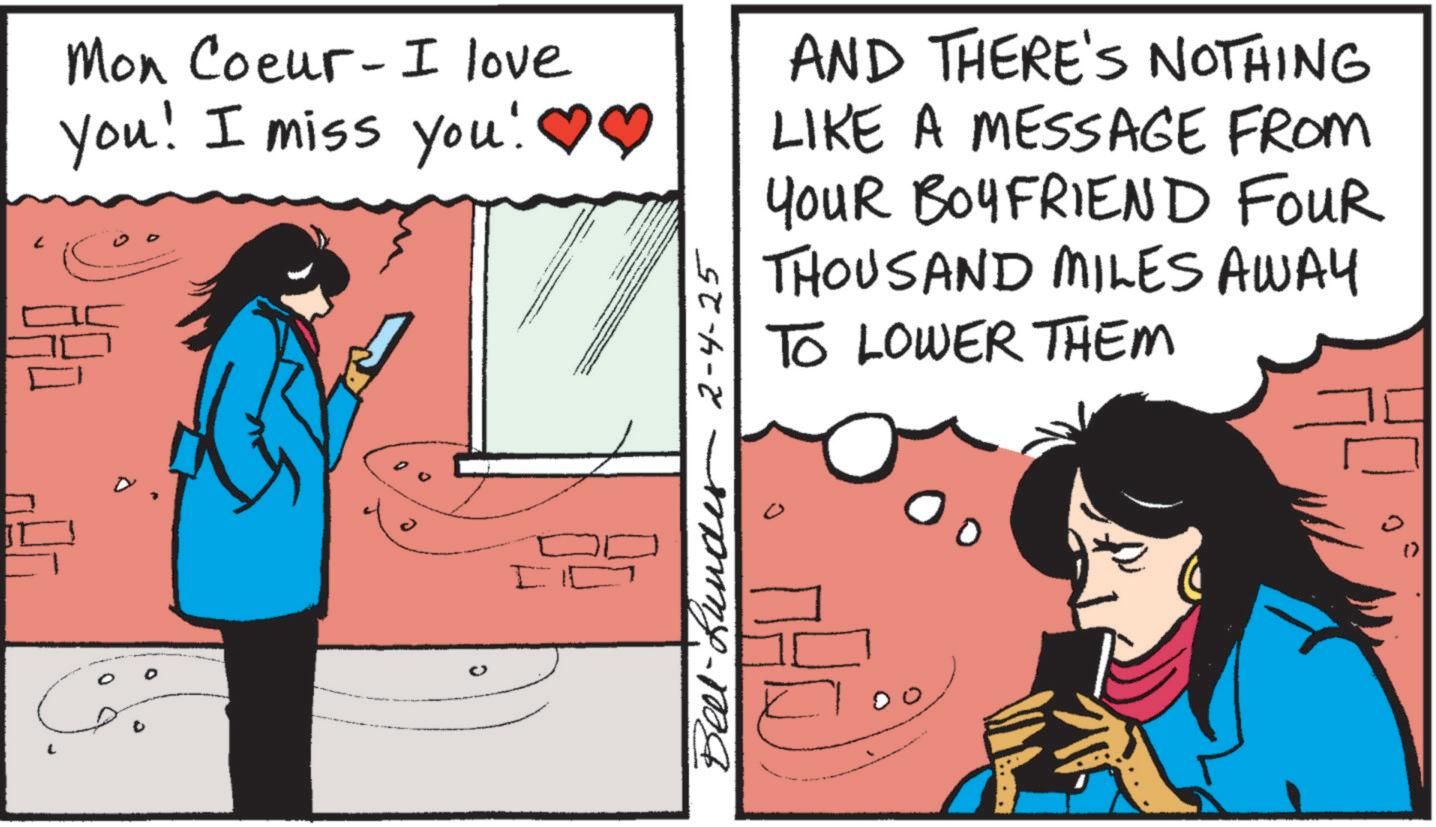 Animated cartoon OCR: ??. Mon Coeur- I love you! I miss you! ?? AND THERE'S NOTHING LIKE A MESSAGE FROM YOUR BOYFRIEND FOUR THOUSAND MILES AWAY TO LOWER THEM I Bell-Bundes 2-4-25 ?? . Mon Coeur- I love you ! I miss you ! ?? AND THERE'S NOTHING LIKE A MESSAGE FROM YOUR BOYFRIEND FOUR THOUSAND MILES AWAY TO LOWER THEM I Bell - Bundes 2-4-25
