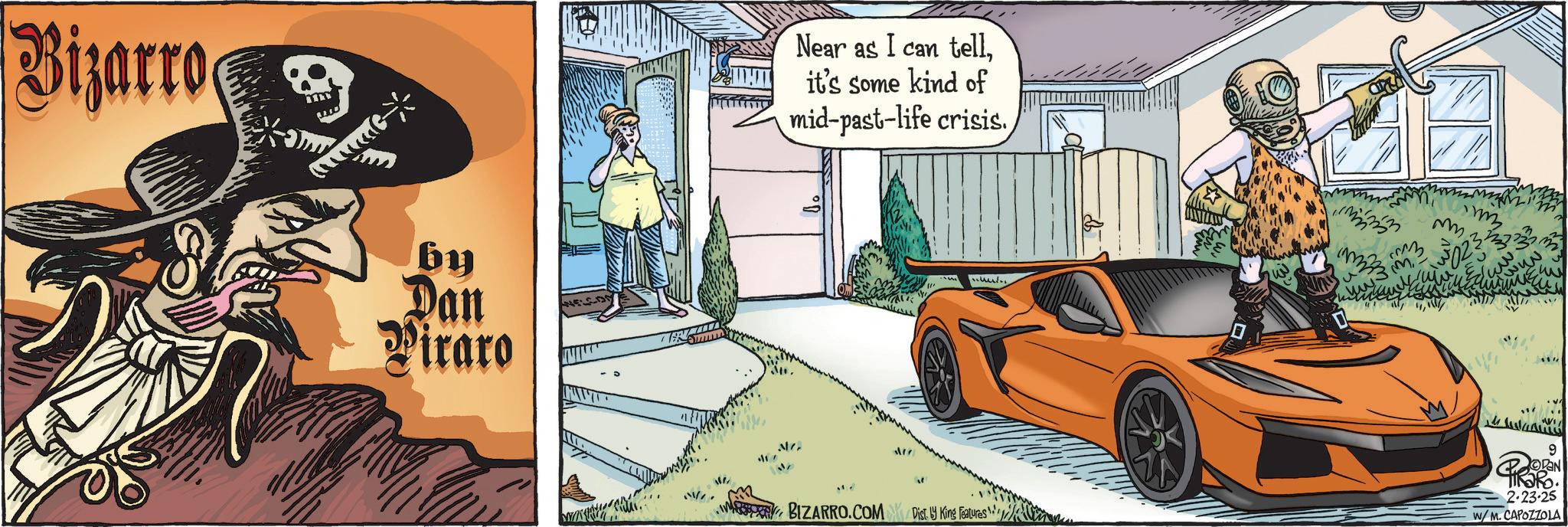 Comic book OCR: Bizarro by Dan Viraro Near as I can tellit's some kind of mid-past-life crisis. 3233 M "N BIZARRO.COM Dist. King Features www. m 9 DAN 2-23-25 W/M. CAPOZZOLA Bizarro by Dan Viraro Near as I can tellit's some kind of mid - past - life crisis . 3233 M " N BIZARRO.COM Dist . King Features www . m 9 DAN 2-23-25 W / M . CAPOZZOLA