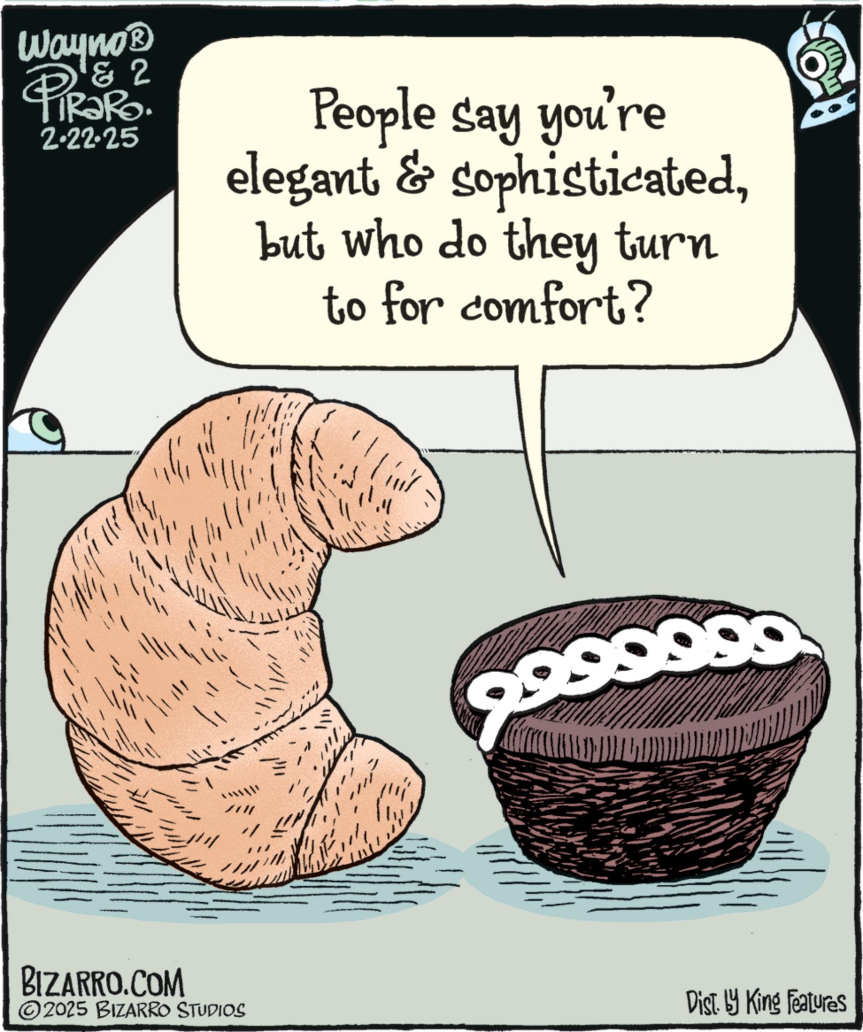 Clip art OCR: Wayno? & 2 PIR?RO. 2-22-25 People say you're elegant & sophisticatedbut who do they turn to for comfort? BIZARRO.COM 99999 ©2025 BIZARRO STUDIOS Dist. by King Features Wayno? & 2 PIR?RO . 2-22-25 People say you're elegant & sophisticatedbut who do they turn to for comfort ? BIZARRO.COM 99999 © 2025 BIZARRO STUDIOS Dist . by King Features