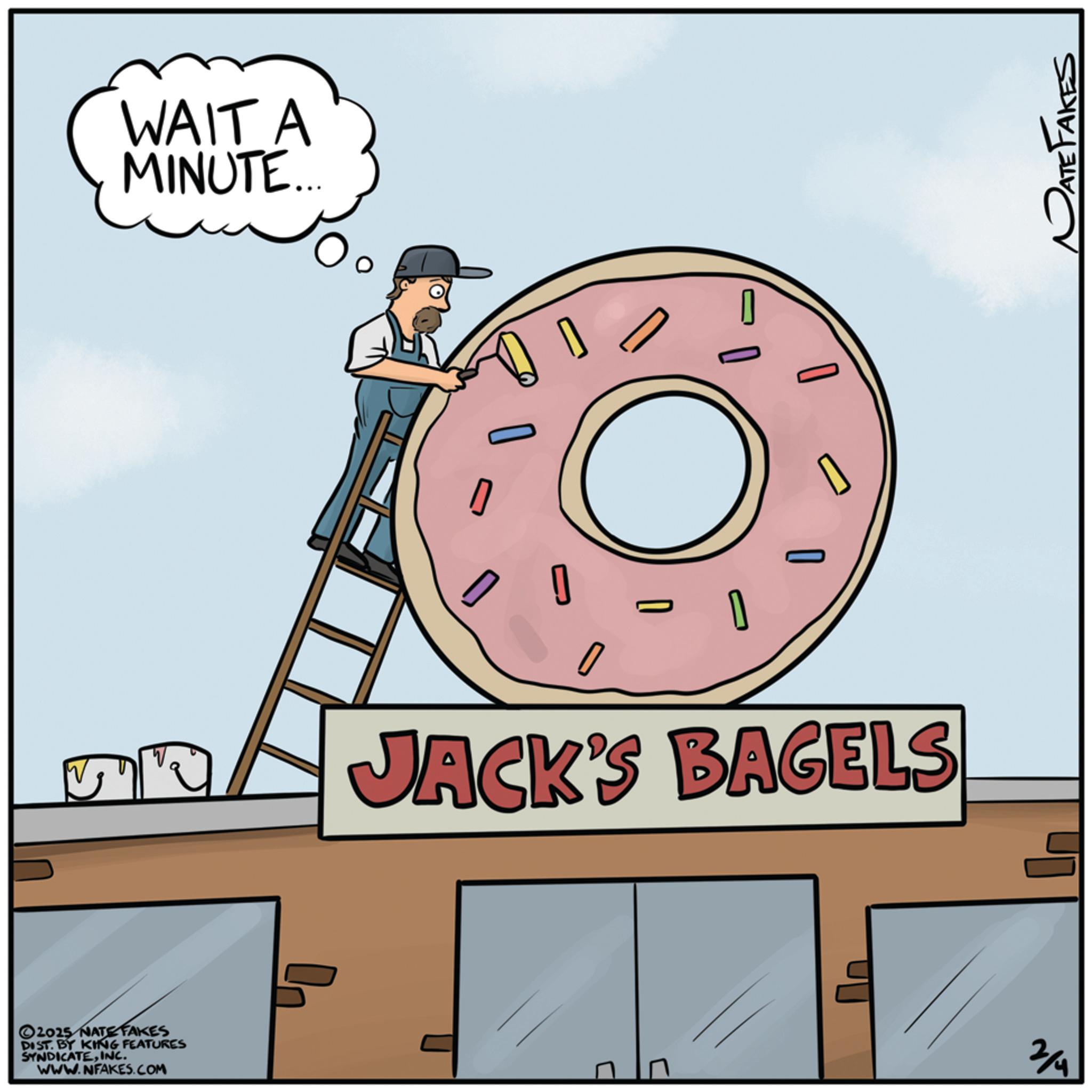 Food OCR: WAIT A MINUTE... 2025 NATE FAKES DIST. BY KING FEATURES SYNDICATEINC. WWW.NFAKES.COM ? 0 JACK'S BAGELS PATE FAKES ? 3/4 WAIT A MINUTE ... 2025 NATE FAKES DIST . BY KING FEATURES SYNDICATEINC . WWW.NFAKES.COM ? 0 JACK'S BAGELS PATE FAKES ? 3/4