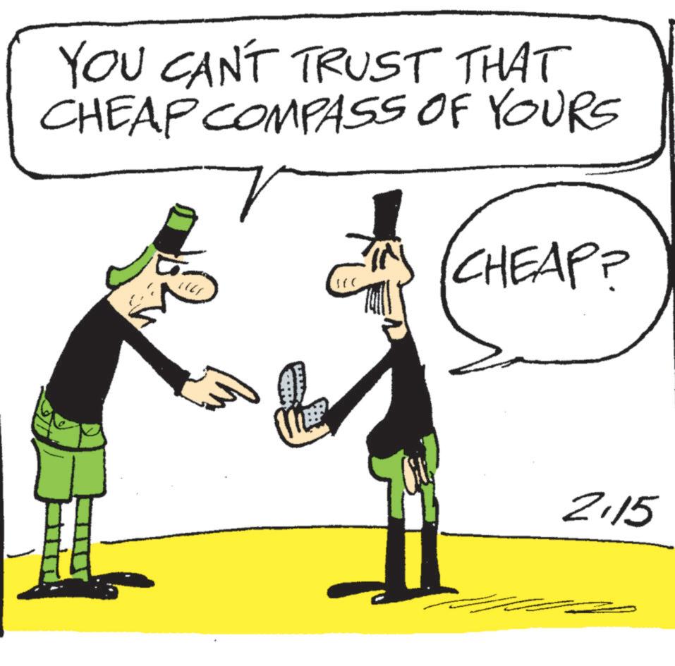 Clip art OCR: YOU CAN'T TRUST THAT CHEAP COMPASS OF YOURS CHEAP? 2.15 YOU CAN'T TRUST THAT CHEAP COMPASS OF YOURS CHEAP ? 2.15