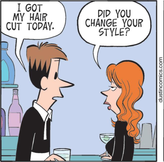 Comics OCR: I GOT MY HAIR CUT TODAY. DID YOU CHANGE YOUR STYLE? dustincomics.com I GOT MY HAIR CUT TODAY . DID YOU CHANGE YOUR STYLE ? dustincomics.com