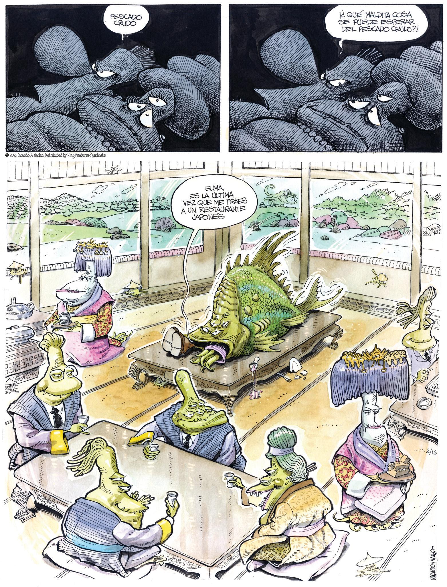 Palm trees OCR: ??? 2025 Ricardo & Nacho. Distributed by King Features Syndicate PESCADO CRUDO id QUE MALDITA COSA SE PUEDE ESPERAR DEL PESCADO CRUDO?! ELMAES LA ÚLTIMA VEZ QUE ME TRAES A UN RESTAURANTE JAPONES GORD RICARDO+NACHO .... 2/16 ??? 2025 Ricardo & Nacho . Distributed by King Features Syndicate PESCADO CRUDO id QUE MALDITA COSA SE PUEDE ESPERAR DEL PESCADO CRUDO ?! ELMAES LA ÚLTIMA VEZ QUE ME TRAES A UN RESTAURANTE JAPONES GORD RICARDO + NACHO .... 2/16