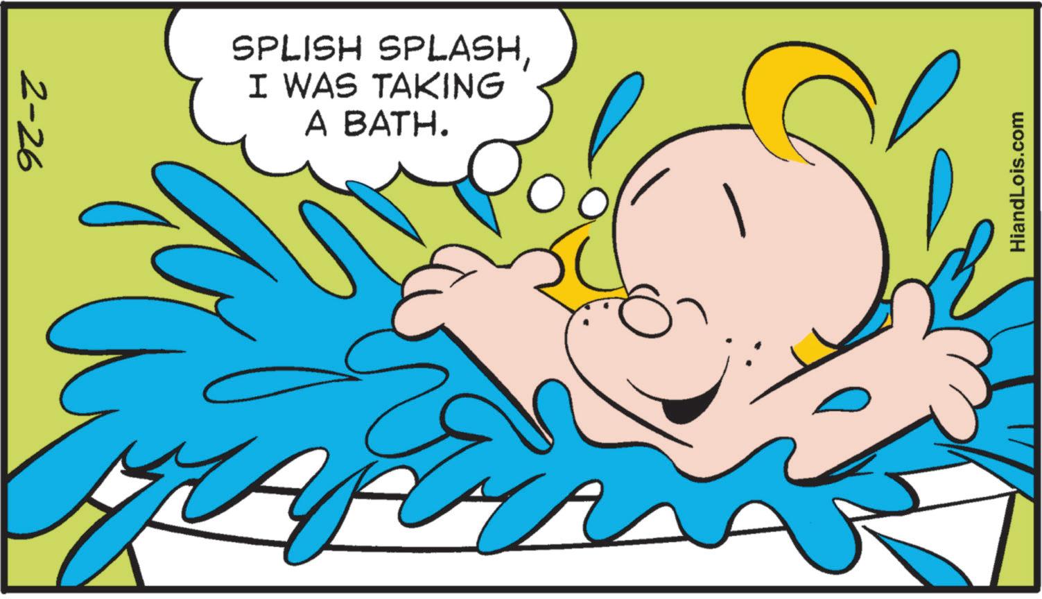 Fictional character OCR: 2-26 SPLISH SPLASHI WAS TAKING A BATH. HiandLois.com 2-26 SPLISH SPLASHI WAS TAKING A BATH . HiandLois.com