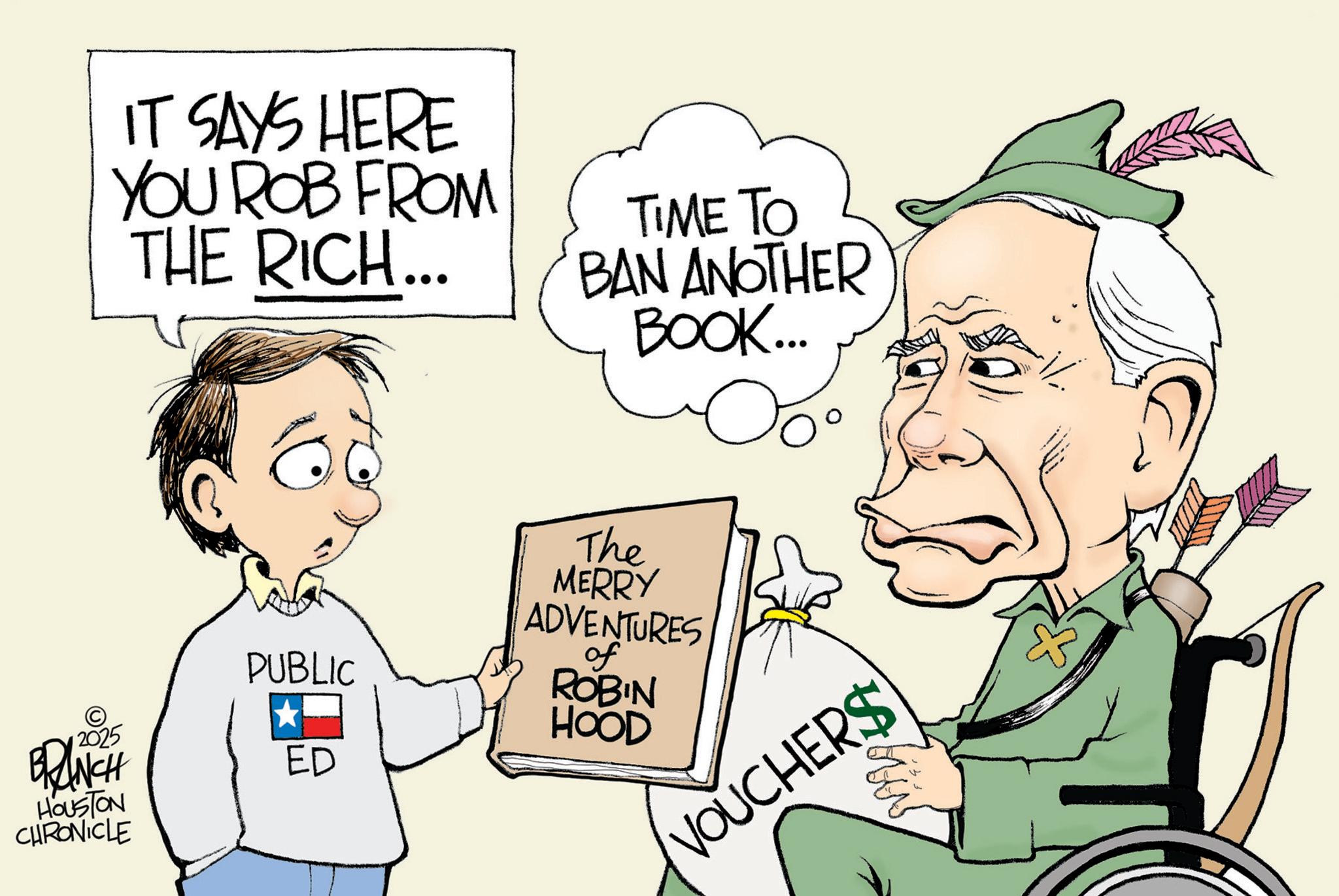 Pleased OCR: 2025 BRANCH HOUSTON CHRONICLE IT SAYS HERE YOU ROB FROM THE RICH... TIME TO BAN ANOTHER BOOK... ?? The MERRY PUBLIC ADVENTURES of ROBIN HOOD ED VOUCHERS 2025 BRANCH HOUSTON CHRONICLE IT SAYS HERE YOU ROB FROM THE RICH ... TIME TO BAN ANOTHER BOOK ... ?? The MERRY PUBLIC ADVENTURES of ROBIN HOOD ED VOUCHERS