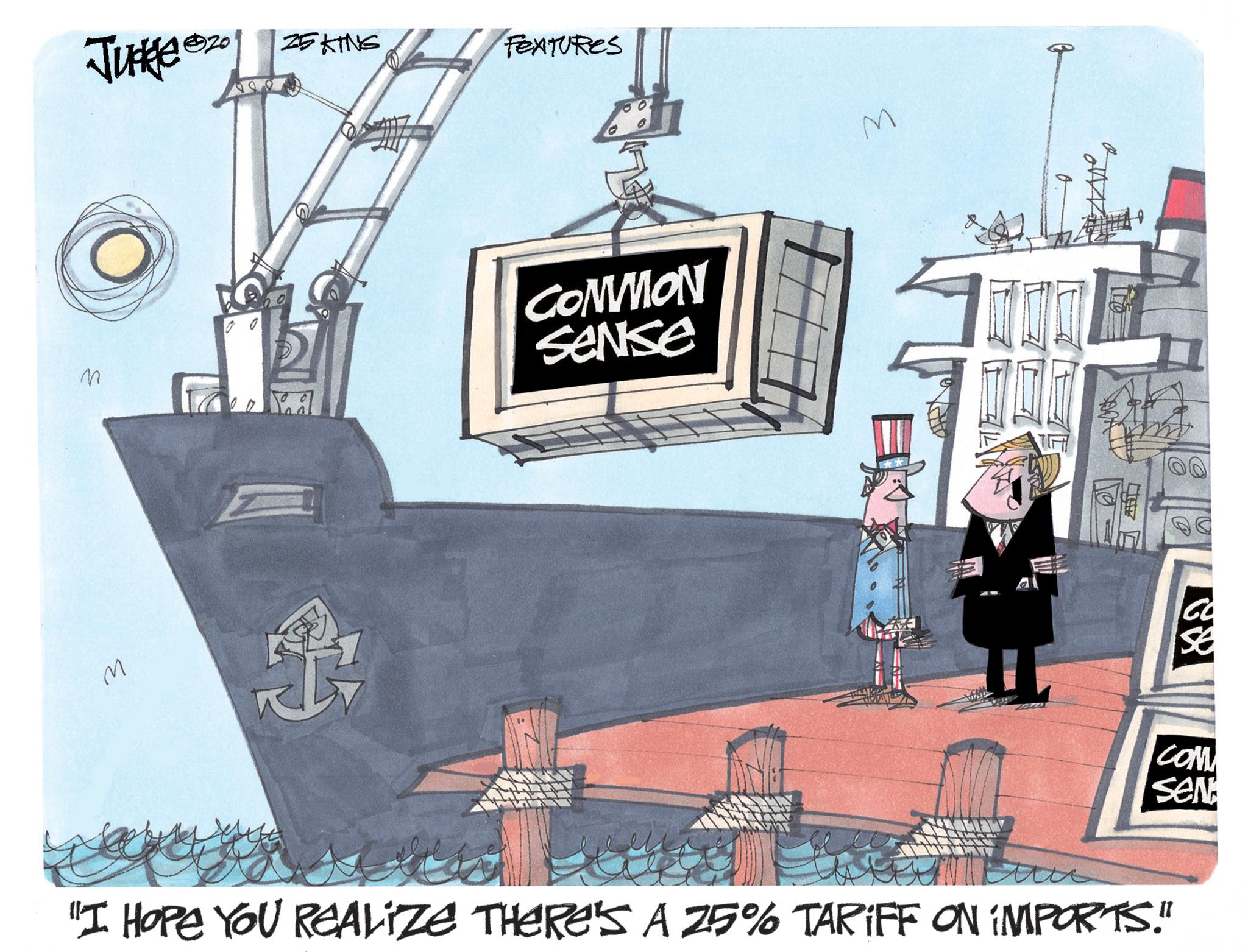 Naval architecture OCR: Juckle 20 25 KING FeXTURES M COMMON Sense M M "I HOPE YOU REALIZE THERE'S A 25% TARIFF ON IMPORTS." SE COM sen Juckle 20 25 KING FeXTURES M COMMON Sense M M " I HOPE YOU REALIZE THERE'S A 25 % TARIFF ON IMPORTS . " SE COM sen