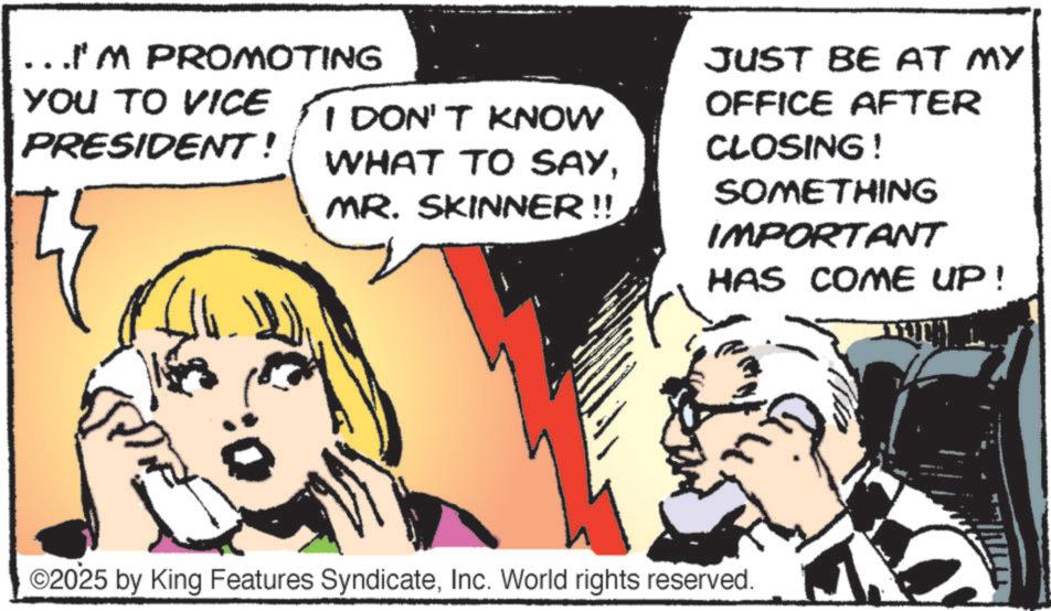 Animation OCR: .I'M PROMOTING YOU TO VICE PRESIDENT! I DON'T KNOW WHAT TO SAYMR. SKINNER !! JUST BE AT MY OFFICE AFTER CLOSING! SOMETHING IMPORTANT HAS COME UP! ©2025 by King Features SyndicateInc. World rights reserved. .I'M PROMOTING YOU TO VICE PRESIDENT ! I DON'T KNOW WHAT TO SAYMR . SKINNER !! JUST BE AT MY OFFICE AFTER CLOSING ! SOMETHING IMPORTANT HAS COME UP ! © 2025 by King Features SyndicateInc. World rights reserved .