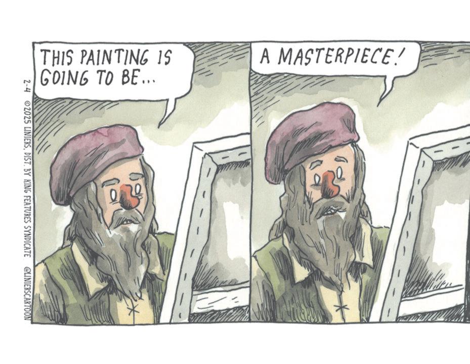 Animation OCR: THIS PAINTING IS GOING TO BE... 2-4 2025 LINIERSDIST. BY KING FEATURES SYNDICATE @LINIERSCARTOON A MASTERPIECE! THIS PAINTING IS GOING TO BE ... 2-4 2025 LINIERSDIST . BY KING FEATURES SYNDICATE @LINIERSCARTOON A MASTERPIECE !