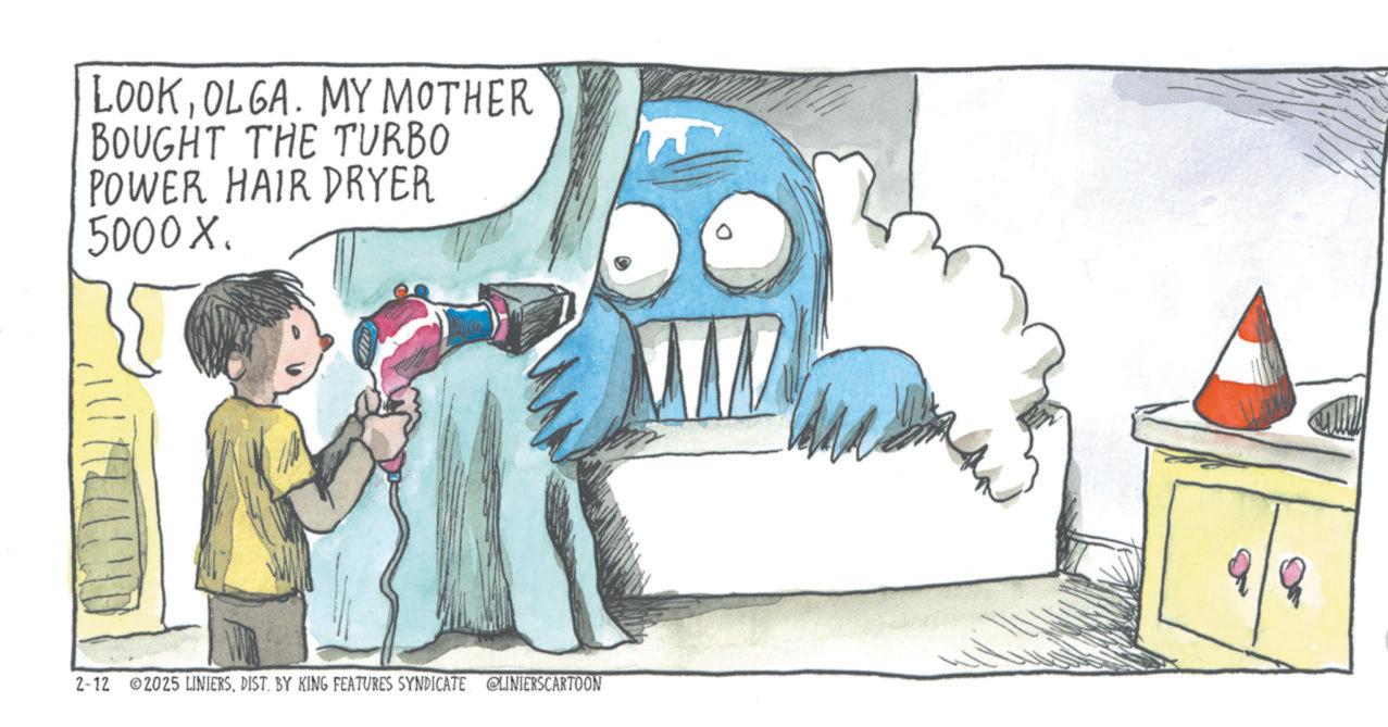 Publication OCR: LOOKOLGA. MY MOTHER BOUGHT THE TURBO POWER HAIR DRYER 5000X. 2-12 2025 LINIERSDIST. BY KING FEATURES SYNDICATE @LINIERSCARTOON 99 LOOKOLGA . MY MOTHER BOUGHT THE TURBO POWER HAIR DRYER 5000X . 2-12 2025 LINIERSDIST . BY KING FEATURES SYNDICATE @LINIERSCARTOON 99