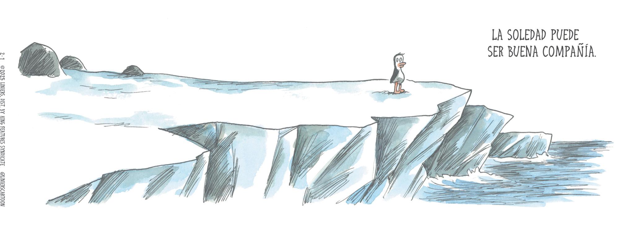 Iceberg OCR: LA SOLEDAD PUEDE SER BUENA COMPAÑÍA. 00 2-1 2025 LINIERS. DIST. BY KING FEATURES SYNDICATE @LINIERSCARTOON LA SOLEDAD PUEDE SER BUENA COMPAÑÍA . 00 2-1 2025 LINIERS . DIST . BY KING FEATURES SYNDICATE @LINIERSCARTOON