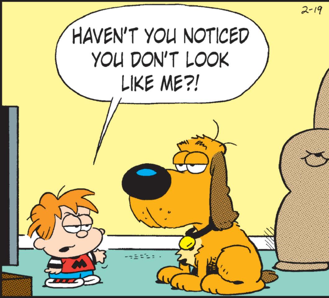 Comic book OCR: HAVEN'T YOU NOTICED YOU DON'T LOOK LIKE ME?! 2-19 2 HAVEN'T YOU NOTICED YOU DON'T LOOK LIKE ME ?! 2-19 2