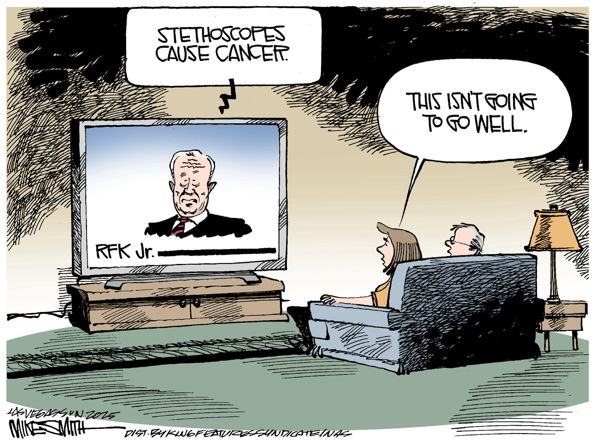 Debate OCR: RFK Jr. STETHOSCOPES CAUSE CANCER. THIS ISN'T GOING TO GO WELL. LASVEGASSUN2025 MIKE SMITH DIST BYKING FEATURESSYNDICATE RFK Jr. STETHOSCOPES CAUSE CANCER . THIS ISN'T GOING TO GO WELL . LASVEGASSUN2025 MIKE SMITH DIST BYKING FEATURESSYNDICATE