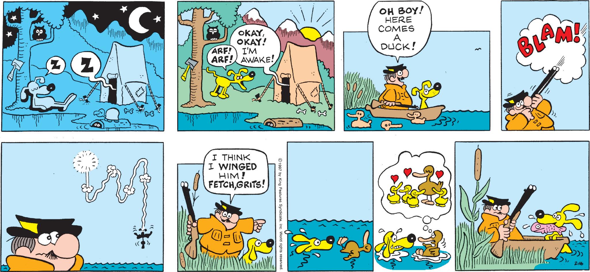 Comic book OCR: Z C OKAYOKAY! ARF! I'M ARF! AWAKE! OH BOY! HERE COMES A DUCK! R BLAM! 1997 by King Features SyndicateInc. World rights reserved. I THINK I WINGED HIM! FETCHGRITS! m 2.16 Z C OKAYOKAY ! ARF ! I'M ARF ! AWAKE ! OH BOY ! HERE COMES A DUCK ! R BLAM ! 1997 by King Features SyndicateInc. World rights reserved . I THINK I WINGED HIM ! FETCHGRITS ! m 2.16