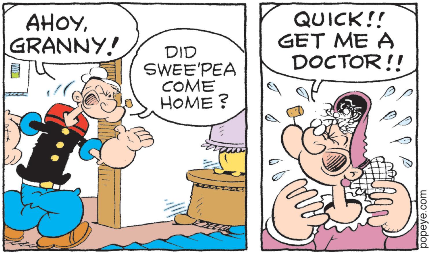 Animation OCR: AHOYGRANNY! ? DID SWEE'PEA COME HOME? QUICK!! GET ME A DOCTOR!! ?? D popeye.com AHOYGRANNY ! ? DID SWEE'PEA COME HOME ? QUICK !! GET ME A DOCTOR !! ?? D popeye.com