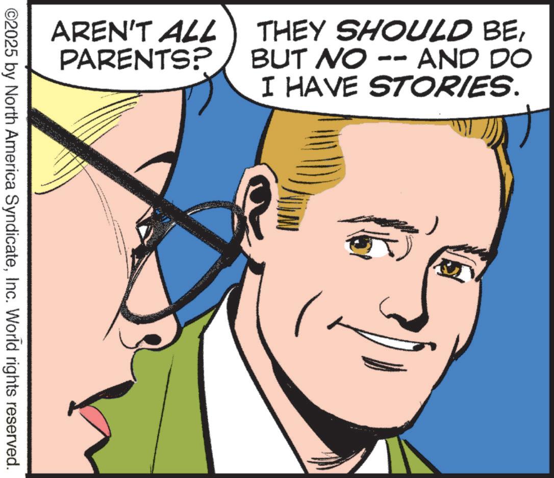 Gesture OCR: AREN'T ALL PARENTS? THEY SHOULD BEBUT NO -- AND DO I HAVE STORIES. ©2025 by North America SyndicateInc. World rights reserved. AREN'T ALL PARENTS ? THEY SHOULD BEBUT NO -- AND DO I HAVE STORIES . © 2025 by North America SyndicateInc. World rights reserved .